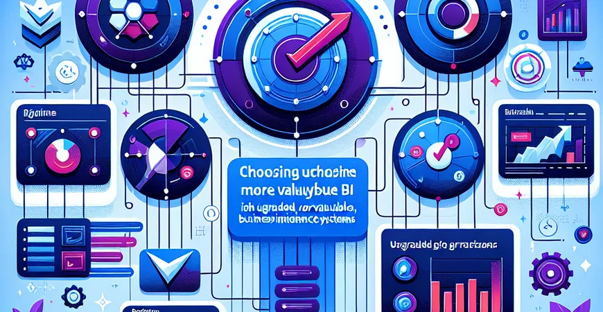 BI系统怎样选更保值？这6款升级迭代稳定可靠