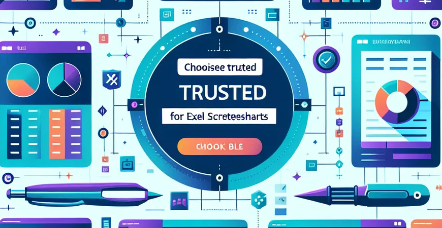 Excel表格的品牌选择有哪些？推荐值得信赖的工具