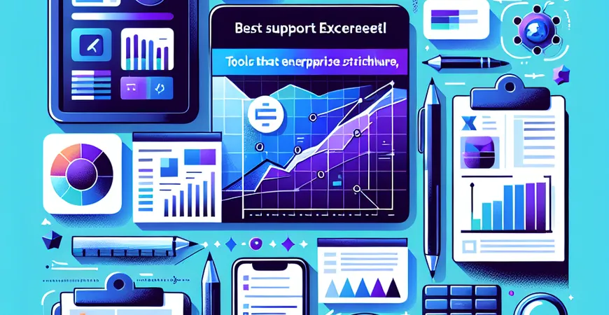 哪种工具最佳支持Excel表格？功能盘点
