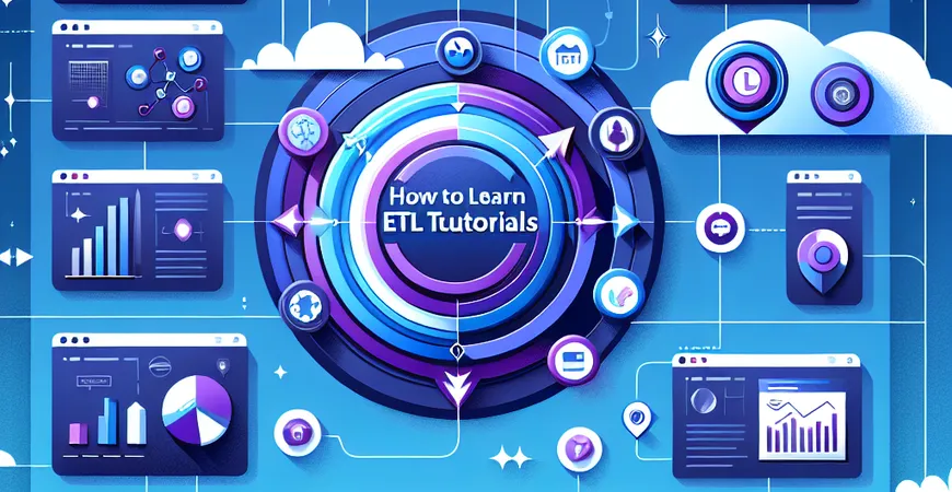 ETL教程如何学习？教程学习提升技能水平