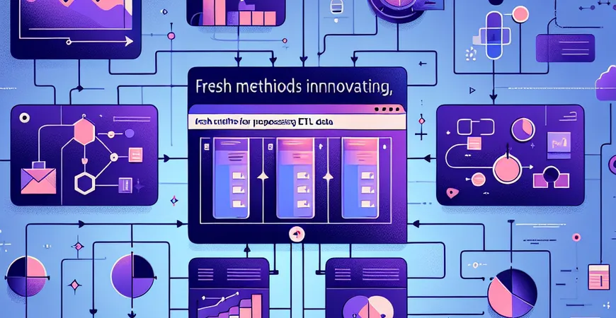 ETL文件管理有何新方法？剖析ETL数据处理的创新技术