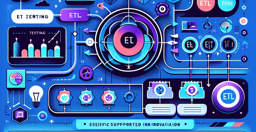 ETL开发工具如何支持创新？分析ETL测试的意义
