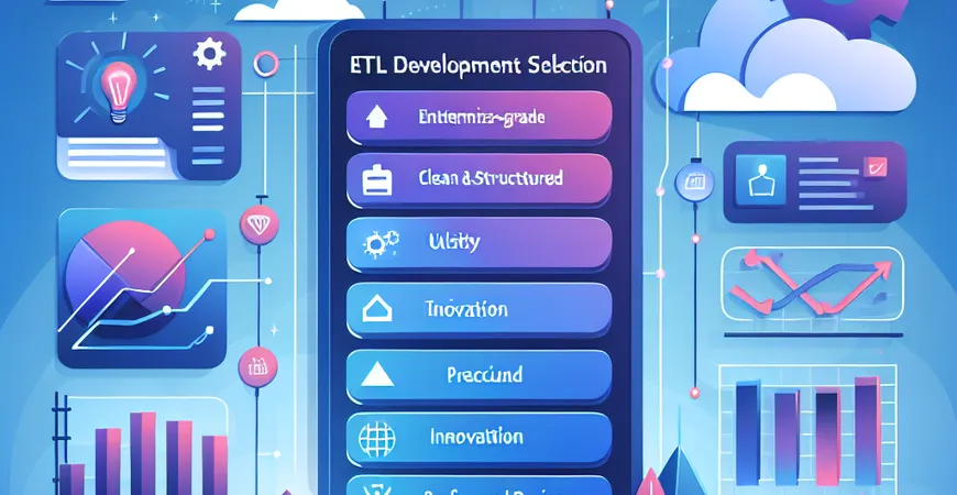 ETL开发工具怎么选？从功能到用户体验的深入探讨