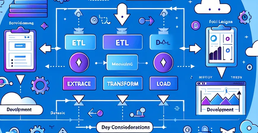 ETL开发流程需要注意什么？解析数据库与数据整合的关键步骤