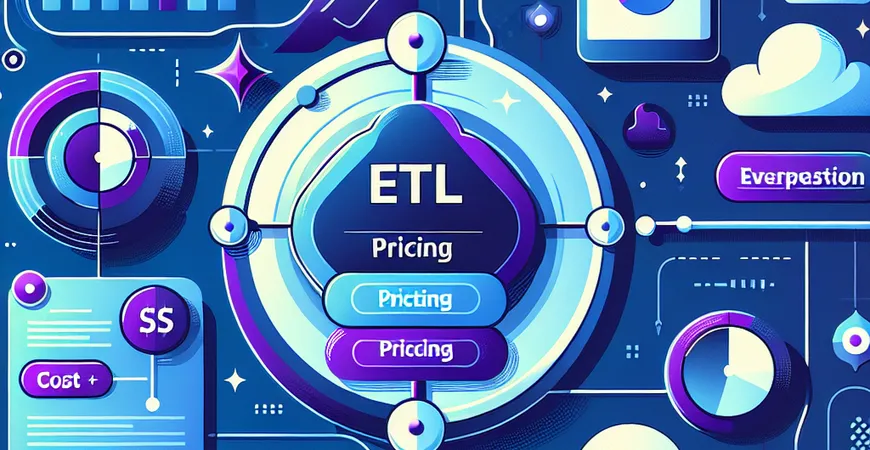 ETL工具价格怎么确定？解读成本与价值之间的关系