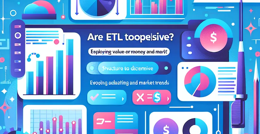 ETL工具价格高吗？探讨性价比与市场行情