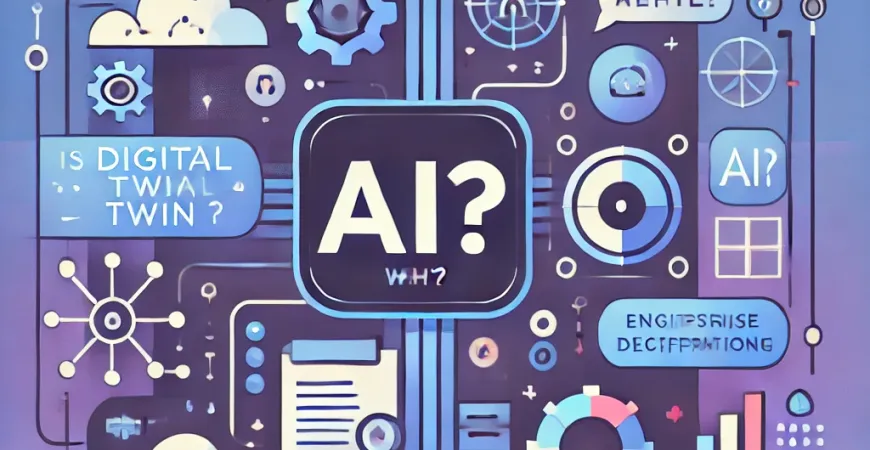 数字孪生是ai吗为什么？
