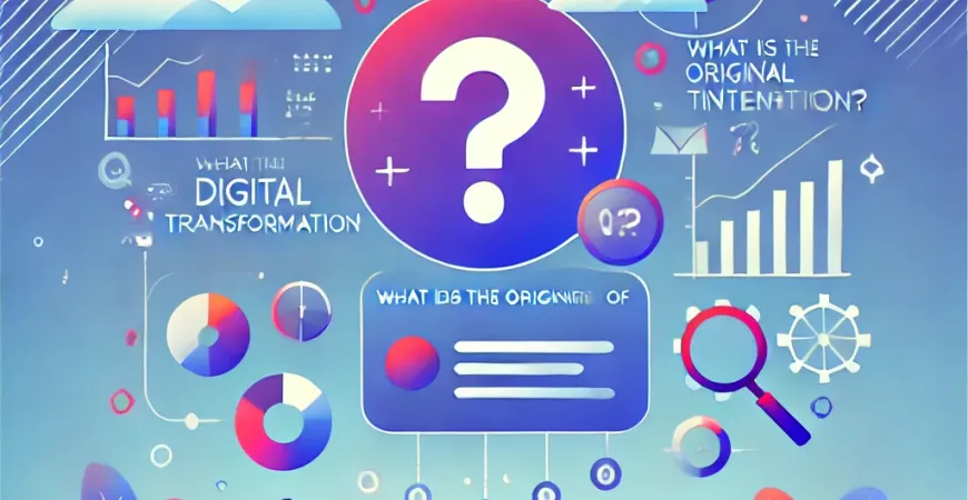数字化转型的初心是什么？