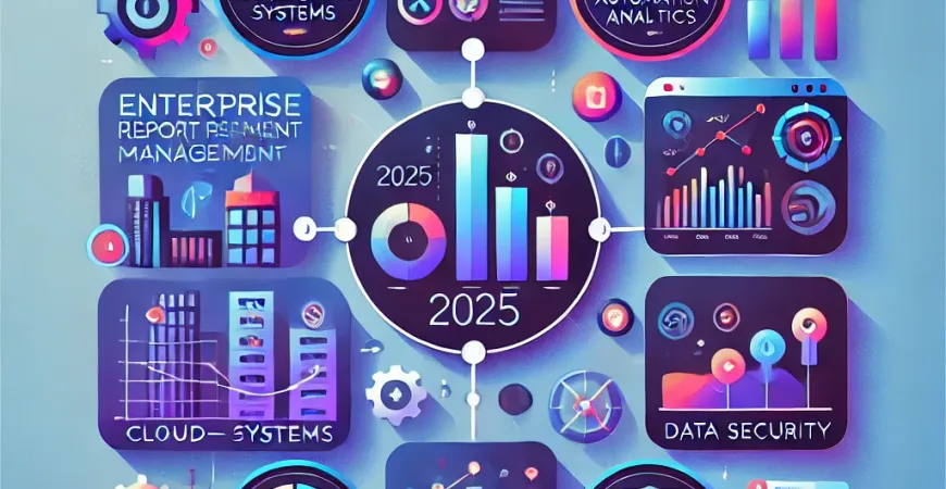 2025年企业报表管理必须关注的5大趋势？