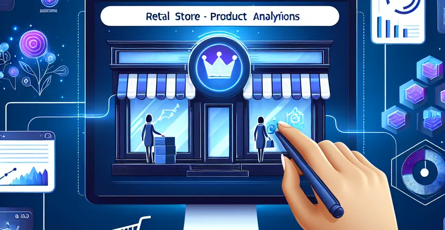 零售门店商品分析指标如何助力数字化转型？实现智能运营