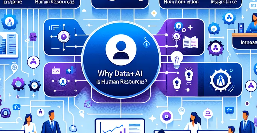 为何Data+AI对人力资源重要？Data与AI优化人力管理。