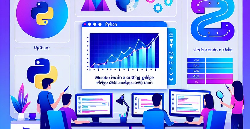 Python工具如何更新？保持数据分析能力领先