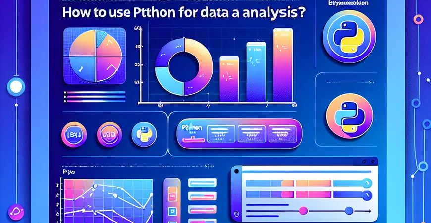 如何用Python分析数据？2025年最新实战指南。