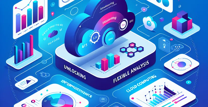 BI报表与云计算如何结合？解锁灵活分析的新体验