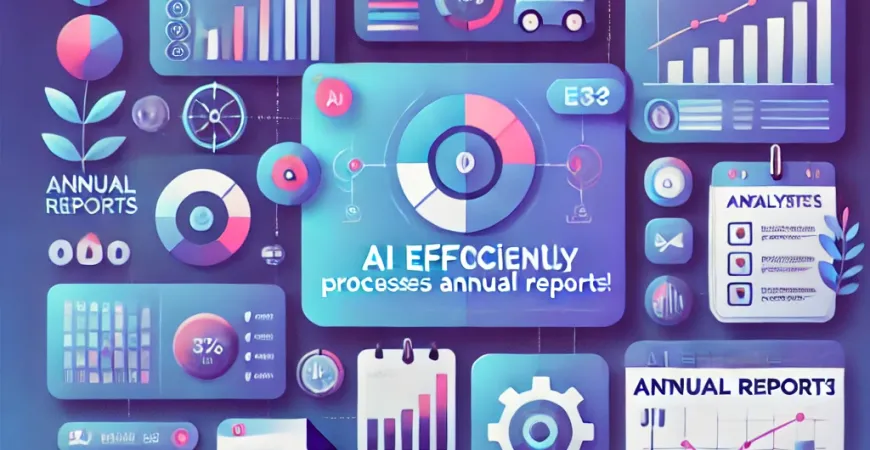 自动生成可行吗？AI高效处理年度报表！