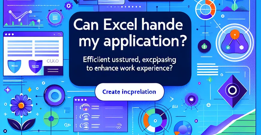 Excel能替我搞定应用吗？高效用法提升工作体验