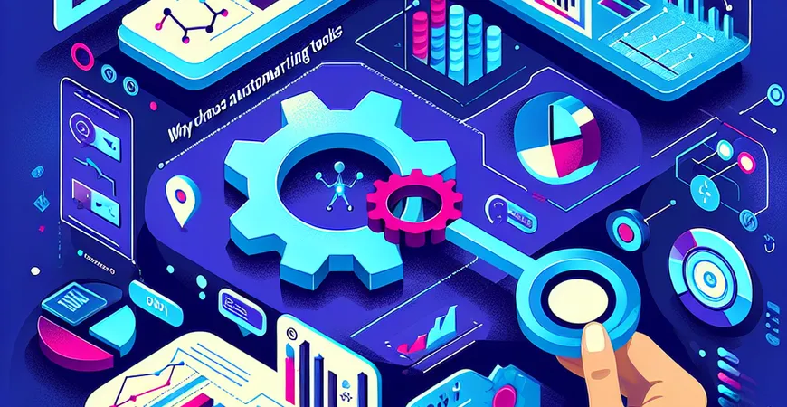为什么选择自动化报表工具？提升效率的关键