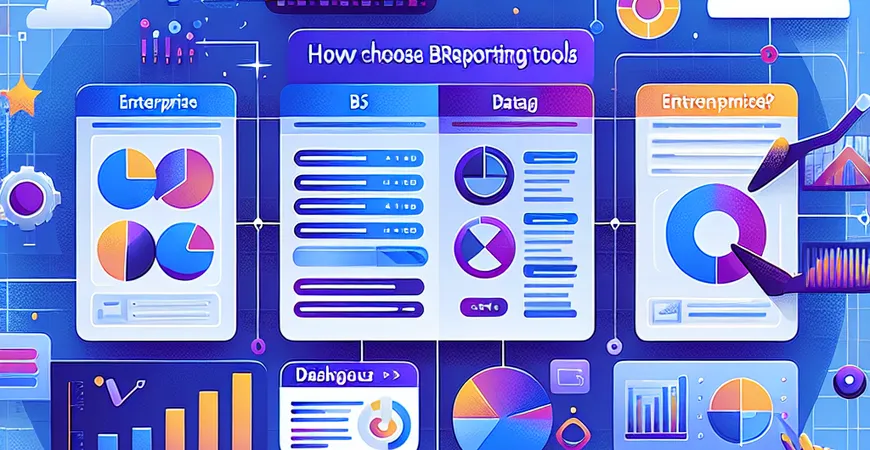 bs报表工具如何选择？轻松实现企业数据管理