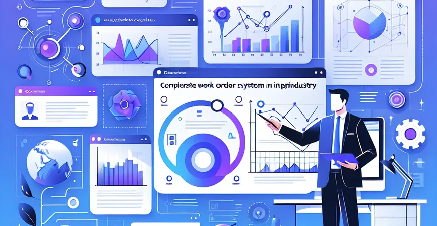 最全的生产工单系统行业应用案例分析，借鉴成功经验