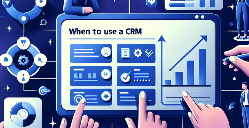 CRM系统什么时候使用