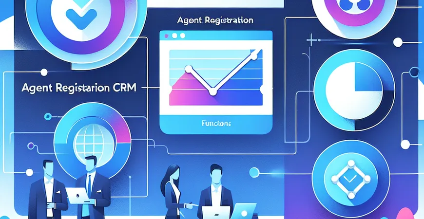 代理注册CRM系统是什么？有哪五大功能？