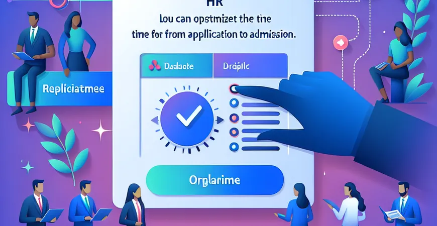 HR如何优化招聘流程？缩短从投递到入职的时间