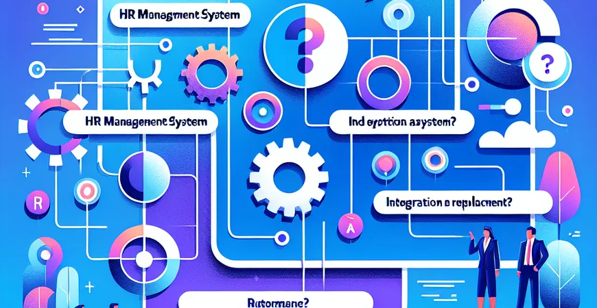 人事管理系统与OA系统的边界在哪里？集成还是替代？