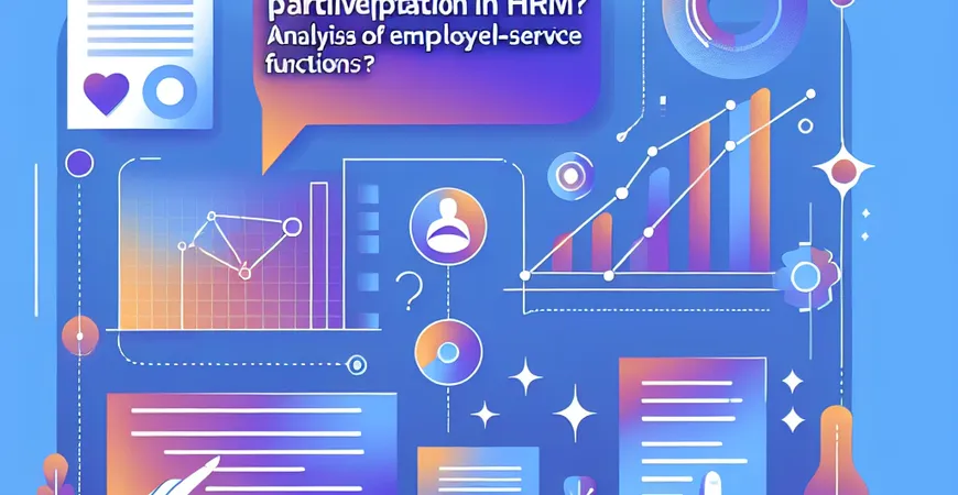 什么是全员参与的HRM？员工自助功能解析