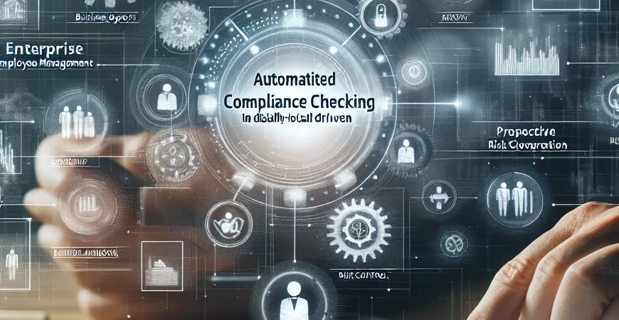 劳务风险防不胜防？合规检查模块的自动化设置