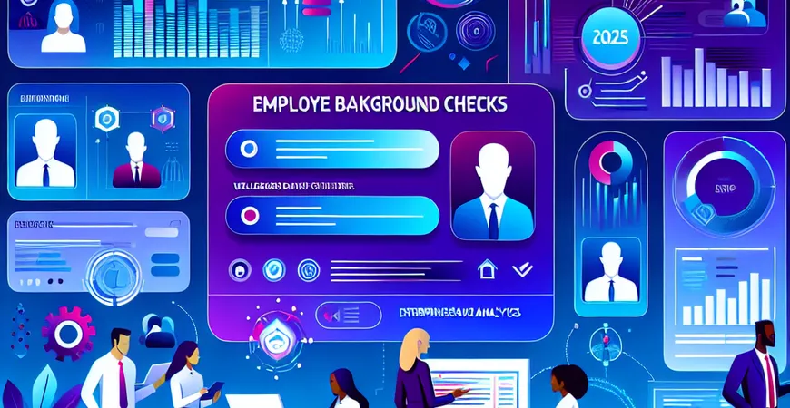 2025年员工背景调查有哪些新趋势？专家解读