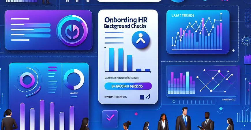 员工入职背景调查的最新趋势，HR的实用指南