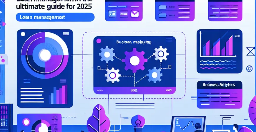 生产工序的精益管理，2025年最全干货指南