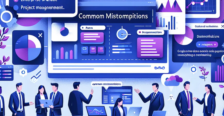 项目管理软件的五大误区，你中招了吗？