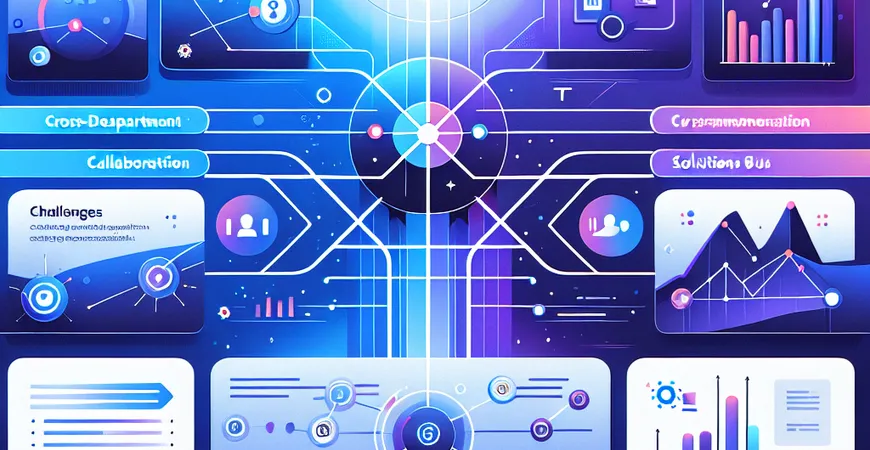 项目管理中的跨部门协作挑战与解决对策