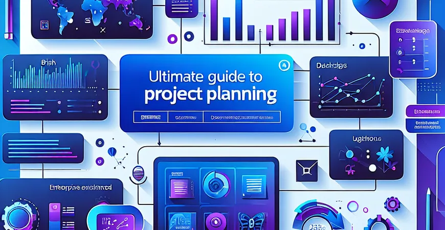 项目计划的终极指南，收藏！不再为延期烦恼